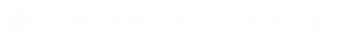 Speciale Pellicole Solari!